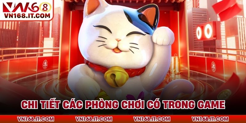 Chi tiết các phòng chơi có trong game